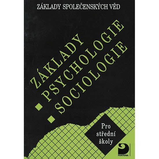 Základy psychologie, sociologie - Základy společenských věd I. - Jiří Buriánek