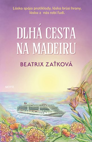 Levně Dlhá cesta na Madeiru - Beatrix Zaťková