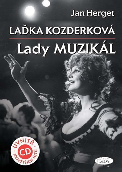 Laďka Kozderková – Lady muzikál + CD - Jan Herget