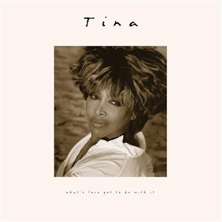 Levně What's Love Got To Do With It (30th Anniversary) (CD) - Tina Turner