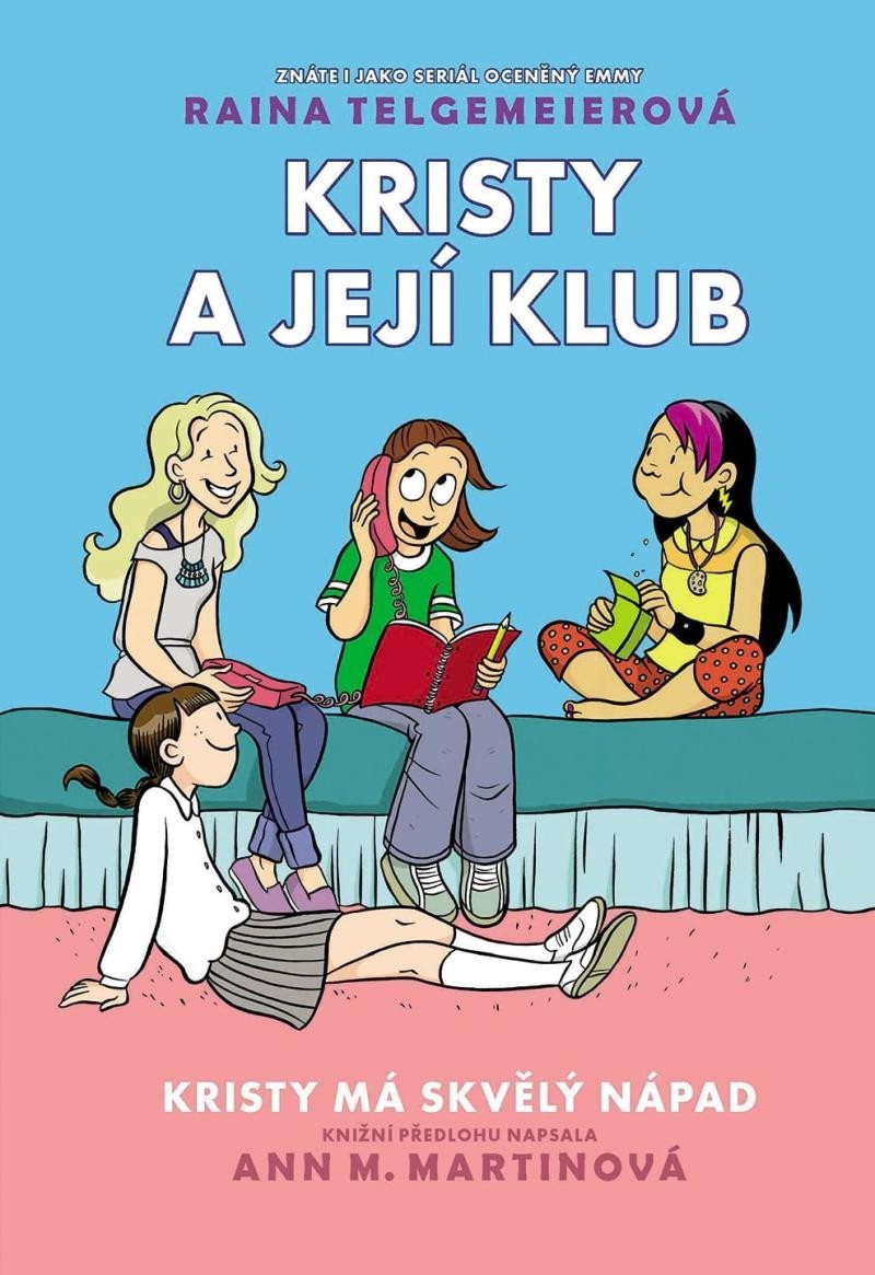 Kristy má skvělý nápad