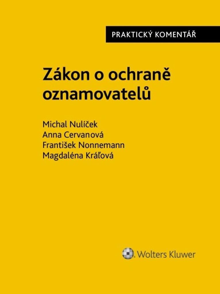 Zákon o ochraně oznamovatelů - Praktický komentář - Michal Nulíček; Anna Cervanová; František Nonnemann