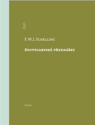 Levně Stuttgartské přednášky - Friedrich Wilhelm Joseph Schelling