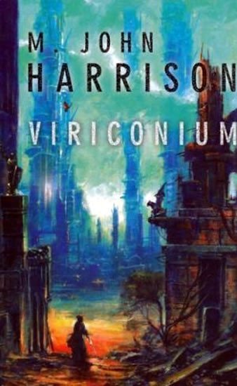 Levně Viriconium - M.John Harrison