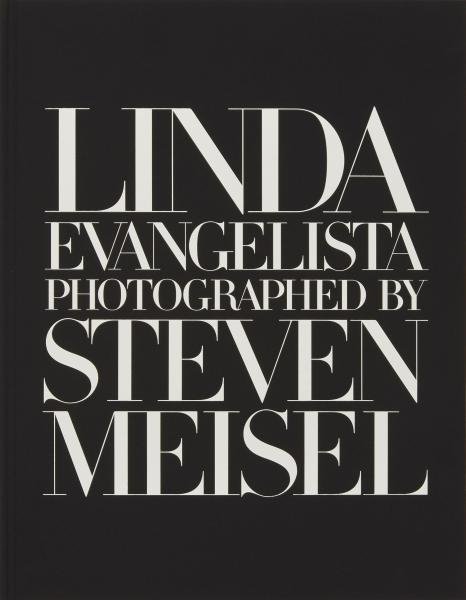 Levně Linda Evangelista Photographed by Steven Meisel - William Norwich