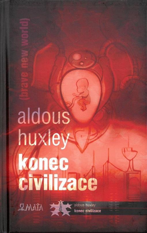 Levně Konec civilizace - Aldous Huxley