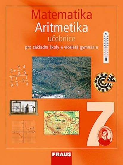 Levně Matematika 7 pro ZŠ a víceletá gymnázia - Aritmetika učebnice - autorů kolektiv