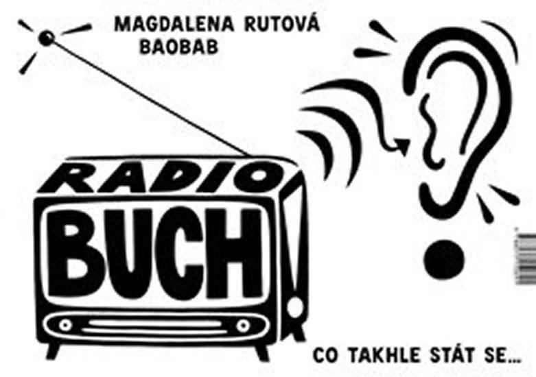 Levně Radio BUCH - Co takhle stát se... - Magdalena Rutová
