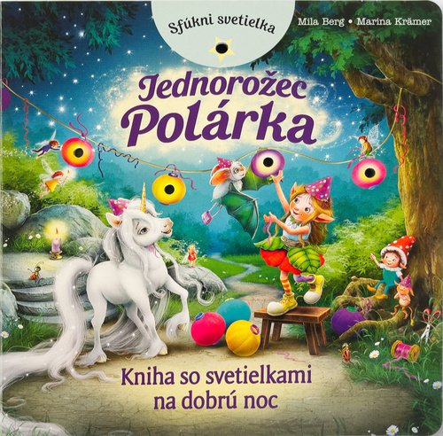 Levně Sfúkni svetielka Jednorožec Polárka - Mila Berg; Marina Kramer