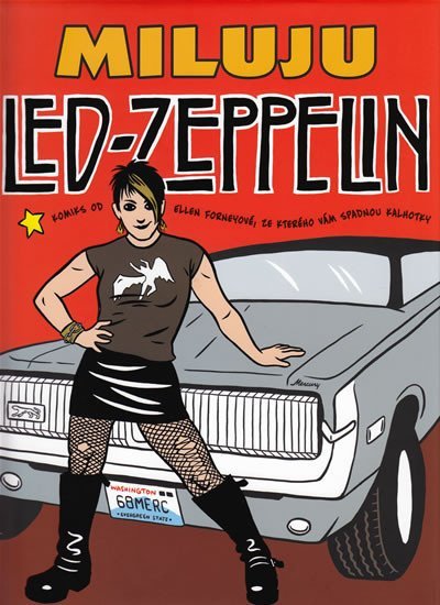 Miluju Led Zeppelin - Komiks - Ellen Forneyová