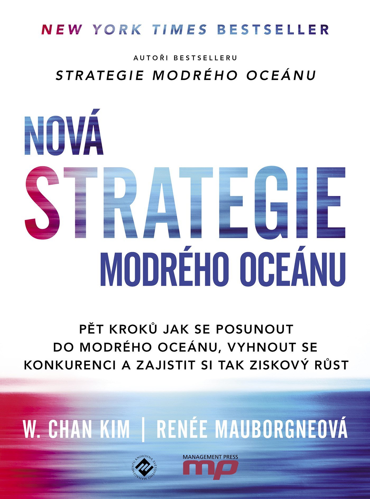 Nová Strategie modrého oceánu - Renée Mauborgne