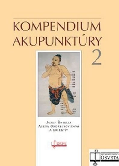 Kompendium akupunktúry 2 - Jozef Šmirala; Alena Ondrejkovičová