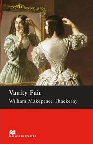 Levně Macmillan Readers Upper-Intermediate: Vanity Fair - William Makepeace Thackeray