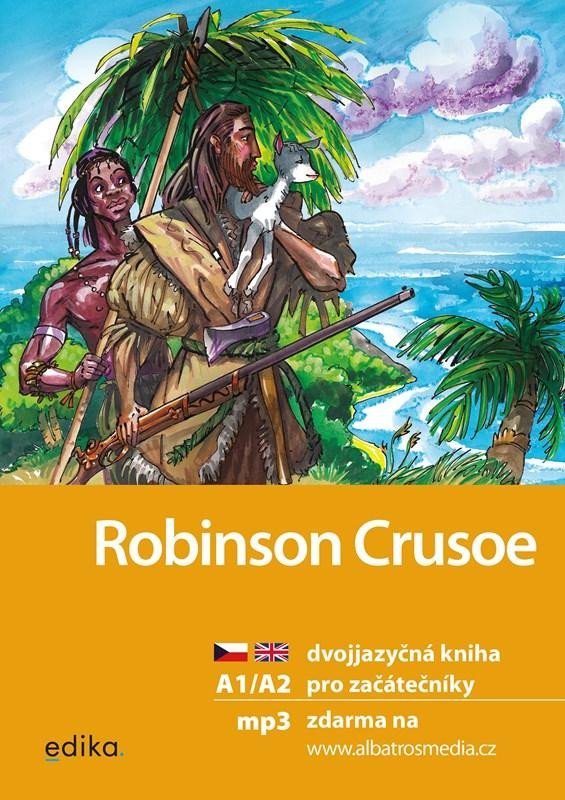 Levně Robinson Crusoe + mp3 zdarma (A1/A2), 2. vydání - Eliška Jirásková