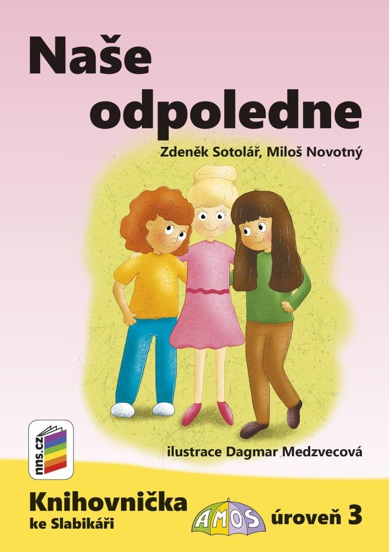 Product detail of Naše odpoledne (Knihovnička ke Slabikáři AMOS) - Zdeněk Sotolář
