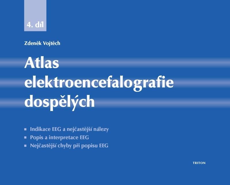 Levně Atlas elektroencefalografie dospělých 4. díl - Zdeněk Vojtěch