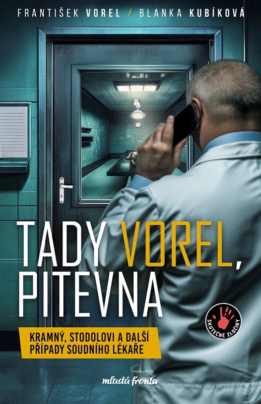 Levně Tady Vorel, pitevna - Blanka Kubíková