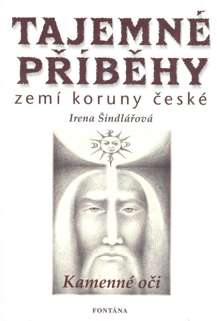 Levně Tajemné příběhy zemí koruny české - Kamenné oči - Irena Šindelářová