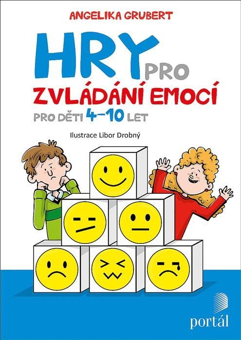 Levně Hry pro zvládání emocí - Pro děti 4-10 let - Angelika Grubert