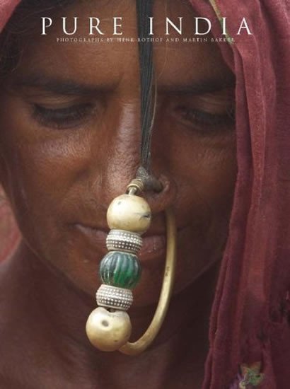 Levně Pure India: Photographs by Henk Bothof and Martin Bakker - Martin Bakker