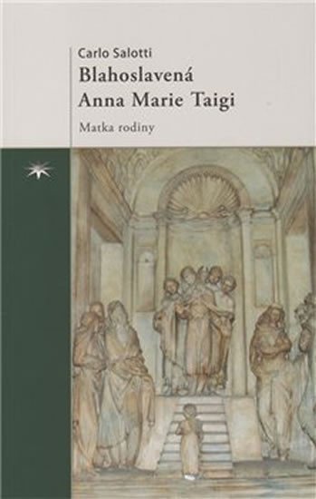 Levně Blahoslavená Anna Marie Taigi - Carlo Salotti