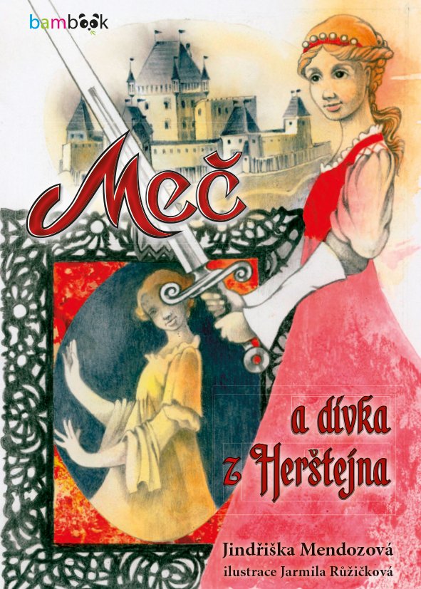 Levně Meč a dívka z Herštejna - Jindřiška Mendozová