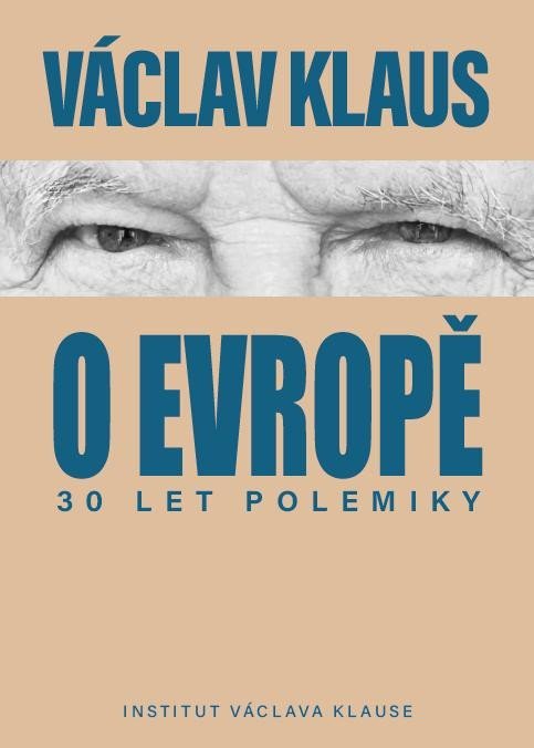 Levně 30 let polemiky o Evropě - Václav Klaus