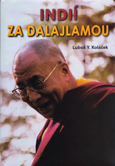 Levně Indií za Dalajlámou - Luboš Y. Koláček