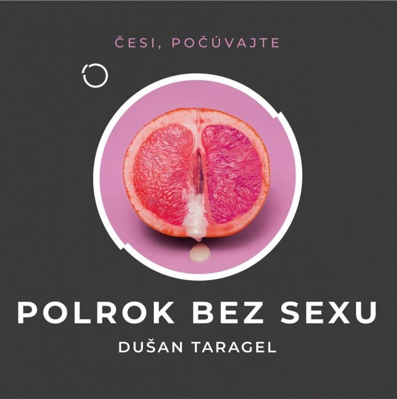 Levně Polrok bez sexu - CDmp3 - Dušan Taragel