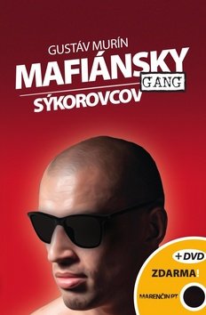Levně Mafiánsky gang Sýkorovcov + DVD - Gustáv Murín