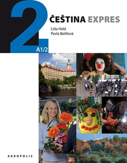 Čeština expres 2 (A1/2) anglická + CD - Pavla Bořilová