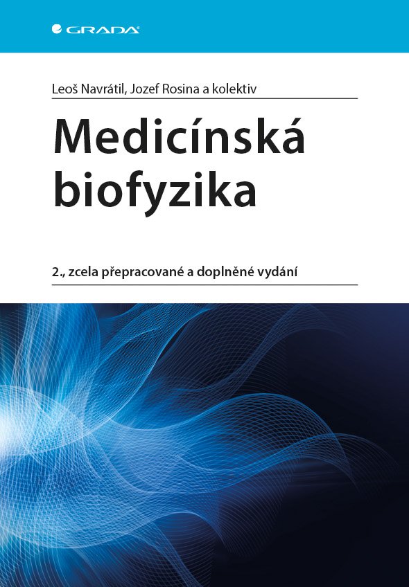 Medicínská biofyzika - Leoš Navrátil