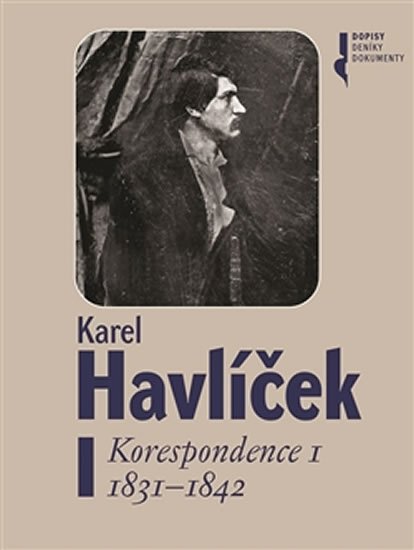 Karel Havlíček - Korespondence 1 1831–1842 - Robert Adam
