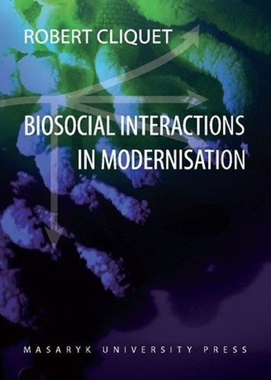 Levně Biosocial Interactions in Modernisation - Robert Cliquet