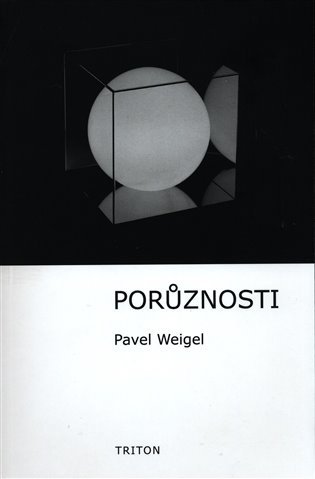 Levně Porůznosti - Pavel Weigel