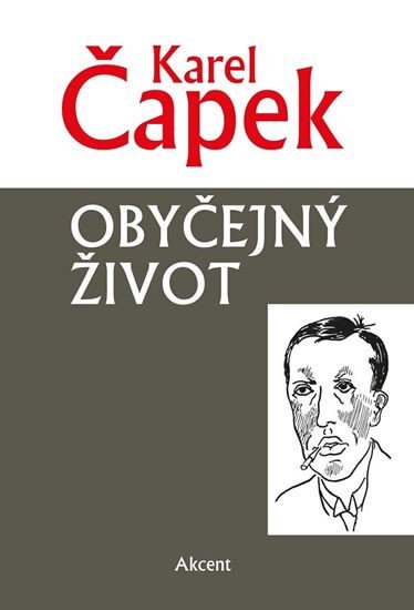 Levně Obyčejný život, 1. vydání - Karel Čapek