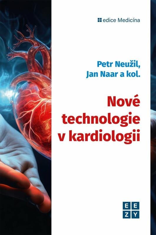 Levně Nové technologie v kardiologii - Petr Neužil