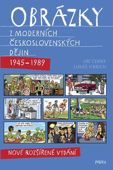 Obrázky z moderních československých dějin (1945–1989), 2. vydání - Jiří Černý