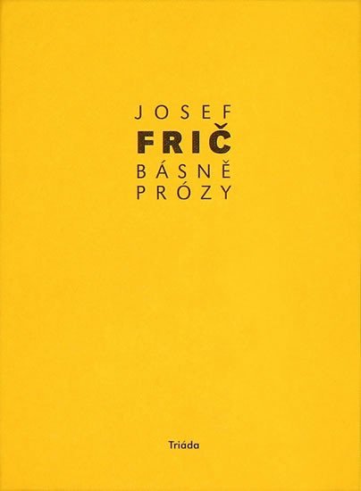 Levně Básně, prózy: (1918-1930) - Josef Fric