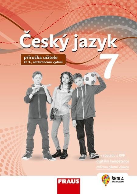 Levně Český jazyk 7 – Příručka učitele ke 3. rozšířenému vydání učebnice (nová generace) - Zdena Krausová