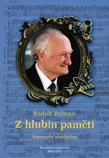 Levně Z hlubin paměti: Vzpomínky muzikologa - Rudolf Pečman