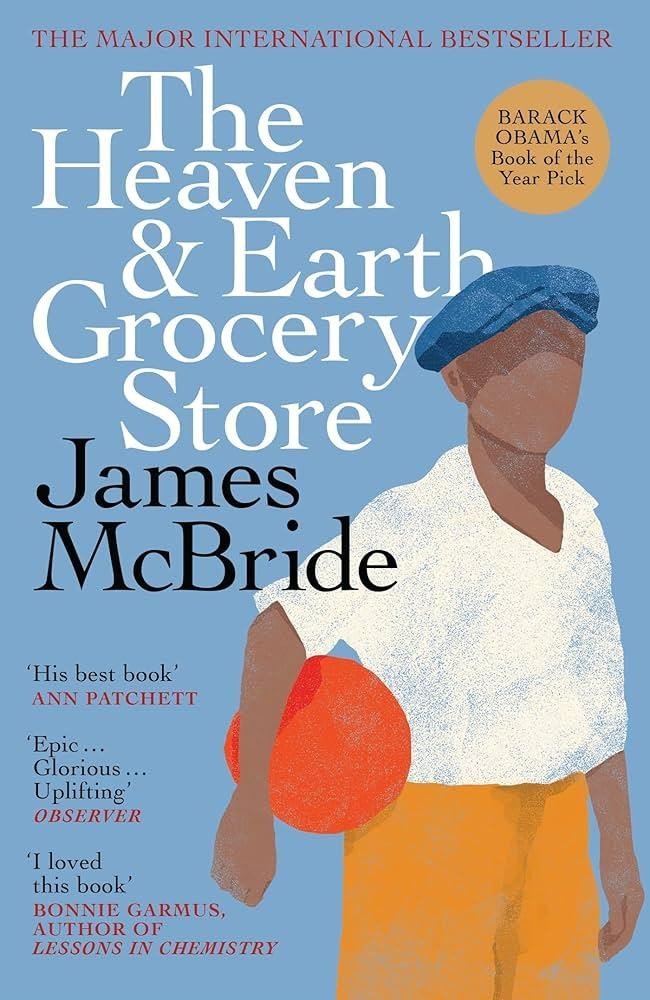 The Heaven & Earth Grocery Store: The Major International Bestseller - James McBride