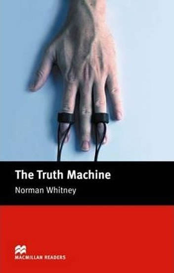 Levně Macmillan Readers Beginner: Truth Machine - Norman Whitney