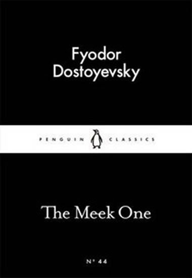 Levně The Meek One - Fjodor Michajlovič Dostojevskij