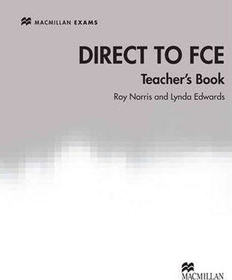 Levně Direct to FCE: Teacher´s Book - Lynda Edwards