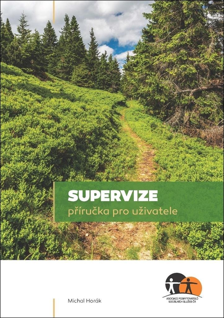 Levně Supervize - Příručka pro uživatele - Michal Horák