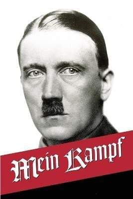 Levně Mein Kampf: My Struggle - The Original, accurate, and complete English translation - Adolf Hitler