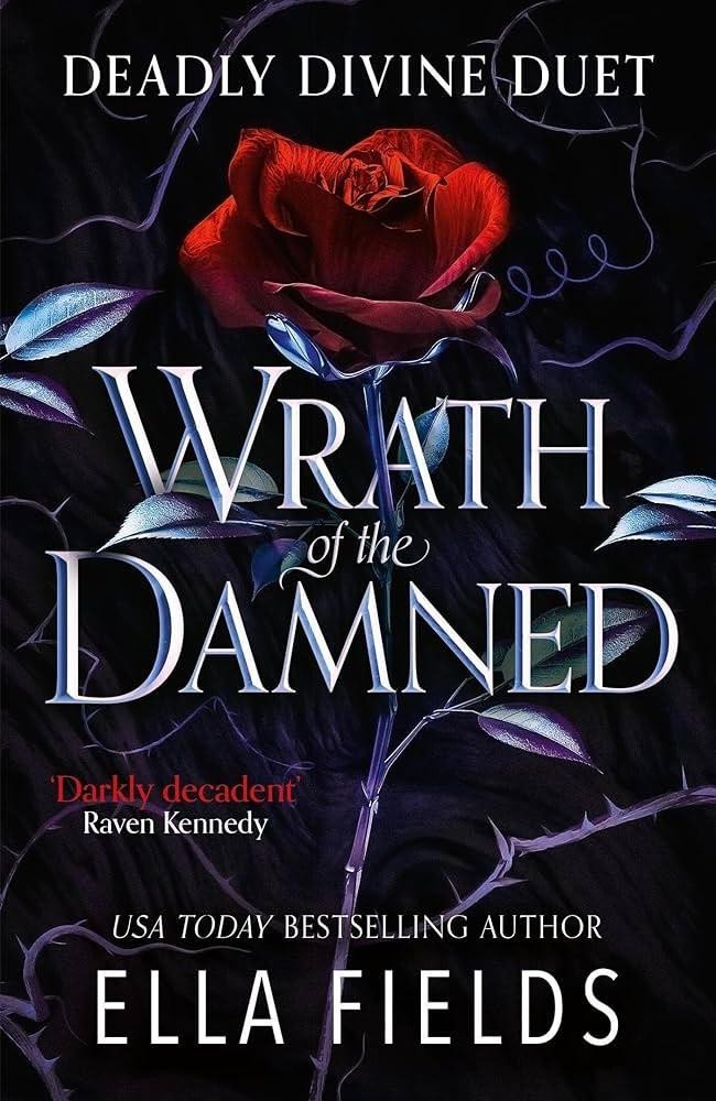 Levně Wrath of the Damned: The highly anticipated sequel to Nectar of the Wicked! A HOT enemies-to-lovers and marriage of convenience dark fantasy romance! - Ella Fields