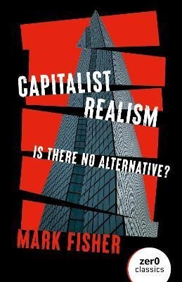 Levně Capitalist Realism (New Edition): Is there no alternative? - Mark Fisher