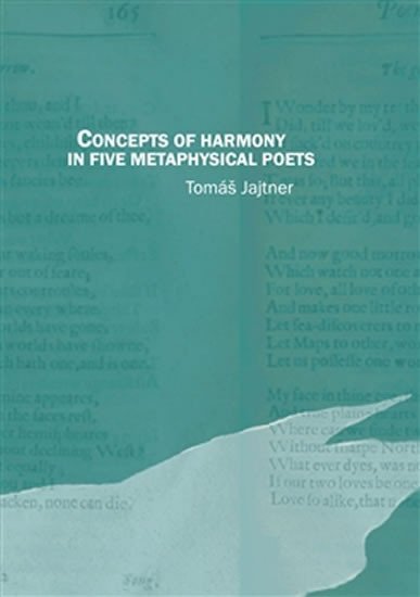 Levně Concepts of Harmony in Five Metaphysical Poets - Tomáš Jajtner